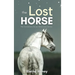 The Lost Horse - Book 6 in the Connemara Horse Adventure Series for Kids The Perfect Gift for Children