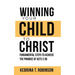 Winning Your Child To Christ