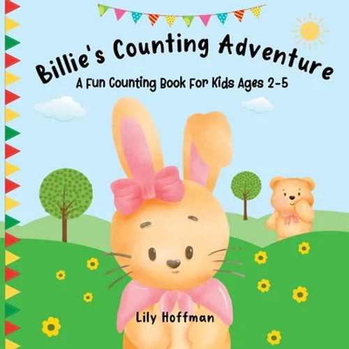 Billie's Counting Adventure: A Fun Counting Book For Kids Ages 2-5
