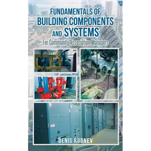 Fundamentals of Building Components and Systems: For Community Association Managers
