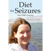 Diet for Seizures: One Child's Journey