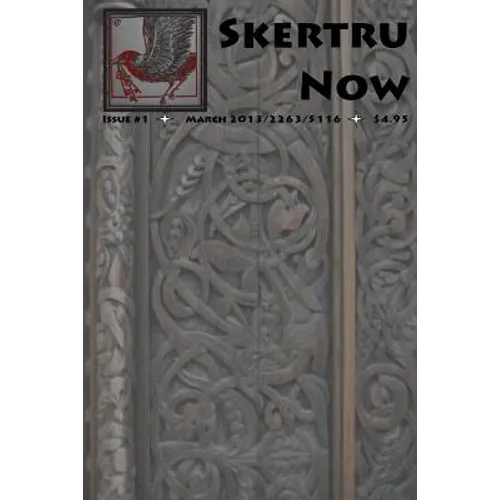 Skertru Now: Issue 1, March 2013