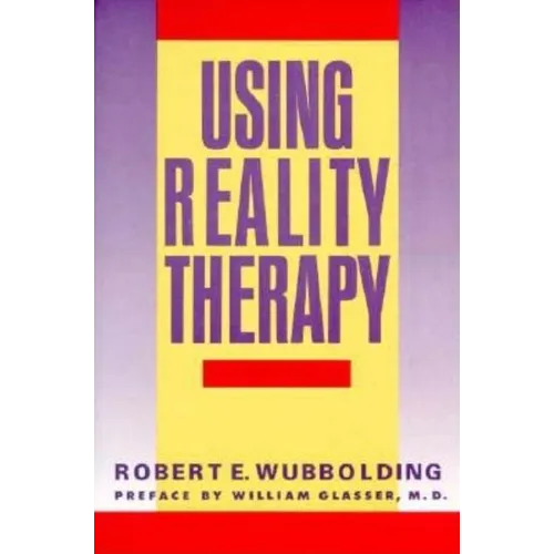 Using Reality Therapy