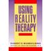 Using Reality Therapy