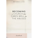 Becoming a Church That Cares Well for the Abused