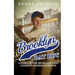 Brooklyn Bat Boy: A Story of the 1947 Season that Changed Baseball Forever