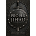 Proper Jihad