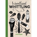 Woodland Whittling