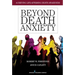 Beyond Death Anxiety: Achieving Life-Affirming Death Awareness