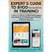 Expert's Guide to BYOD (Bring Your Own Device): 17 Ways to Create Learner Engagement and Increase Retention and Transfer Using a Single APP