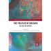 The Politics and Policies of Big Data: Big Data, Big Brother?