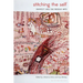 Stitching the Self: Identity and the Needle Arts