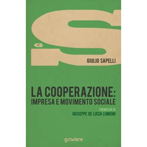 La cooperazione: impresa e movimento sociale