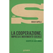 La cooperazione: impresa e movimento sociale
