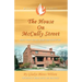 The House on McCully Street: Miracle Stories That Will Enlarge Your Vision of God
