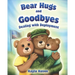 Bear Hugs and Goodbyes: Dealing with Deployment