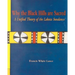 Why the Black Hills are Sacred: A Unified Theory of the Lakota Sundance