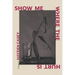 Show Me Where the Hurt Is: Stories