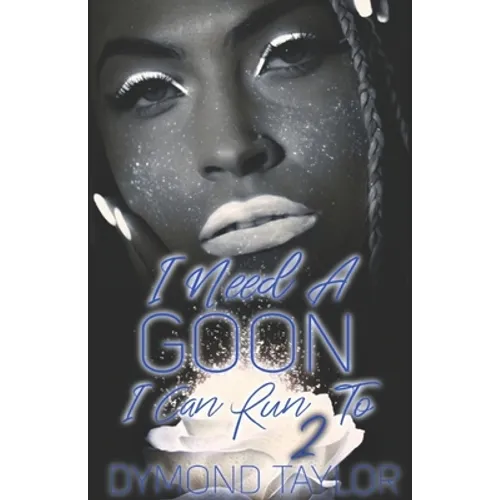 I Need A Goon I Can Run To 2