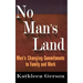 No Man's Land: Men's Changing Commitments to Family and Work