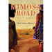 Mimosa Road