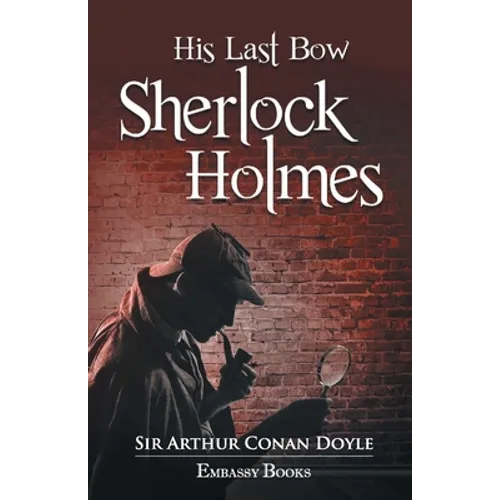 His Last Bow Sherlock Holmes