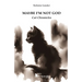 Maybe I'm not God: Cat Chronicles