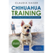 Chihuahua Training: Dog Training for Your Chihuahua Puppy