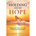Holding on to Hope: Finding the 'New You' after a Traumatic Brain Injury