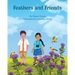 Feathers and Friends