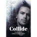 Collide: Book 2 of the Obligatory Fate Series