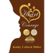 Heart of Courage: Daughters of the King Bible Study Series