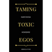 Taming Toxic Egos: Narcissism Nonsense
