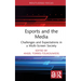 Esports and the Media: Challenges and Expectations in a Multi-Screen Society