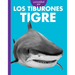 Curiosidad Por Los Tiburones Tigre: Spanish Edition