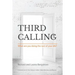 Third Calling: What are you doing the rest of your life?