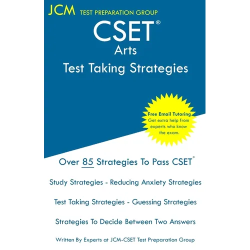 CSET Art - Test Taking Strategies: CSET 140 and CSET 141 - Free Online Tutoring - New 2020 Edition - The latest strategies to pass your exam.