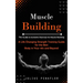 Muscle Building: This Guide to Isometric Exercises for Muscle Building (A Life Changing Strength Training Guide for the Best Body in Yo