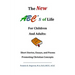 The New ABC's of Life for Children and Adults: Short Stories, Essays, and Poems Promoting Christian Concepts