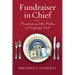 Fundraiser in Chief: Presidents and the Politics of Campaign Cash