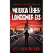 Wodka Über Londoner Eis: German Translation of Vodka Over London ice