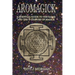 Aromagick: A Scentual Journey Through The Ritual Year
