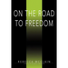 On the Road to Freedom: Journey to Becoming Debt Free
