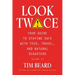 Look Twice: Your Guide on Staying Safe with Tech, Travel, and Natural Disasters, Volume II