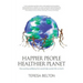 Happier People Healthier Planet