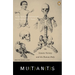 Mutants: On Genetic Variety and the Human Body