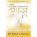 All the Commandments of Christ Volume I: Keys to Inheriting All the Blessings of God