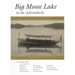 Big Moose Lake in the Adirondacks: The Story of the Lake, the Land, and the People
