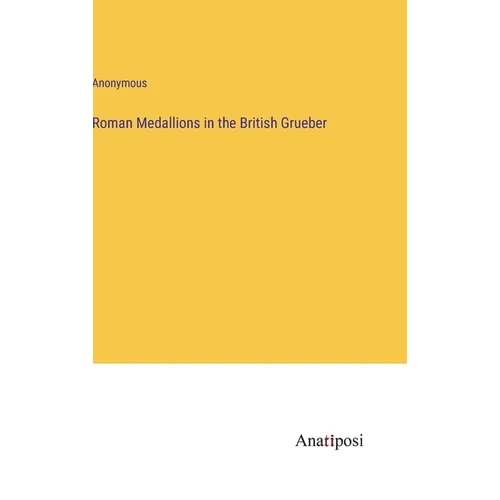 Roman Medallions in the British Grueber