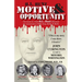 H.L. Hunt: Motive & Opportunity